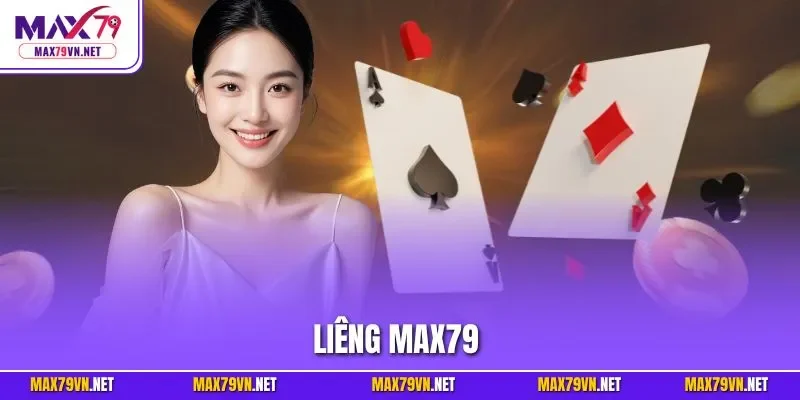 Liêng MAX79